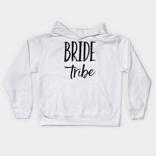 Bride Tribe, getting married, bridesmaid shirts Kids Hoodie